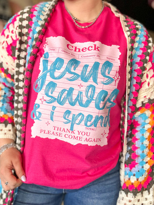 Jesus Saves I Spend Graphic Tee