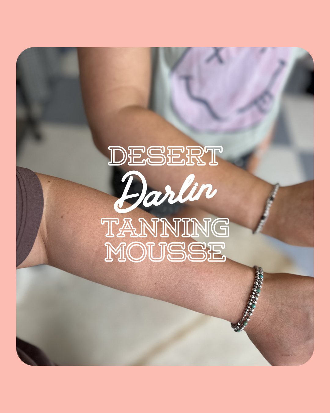 Desert Darlin' Tanning Mousse