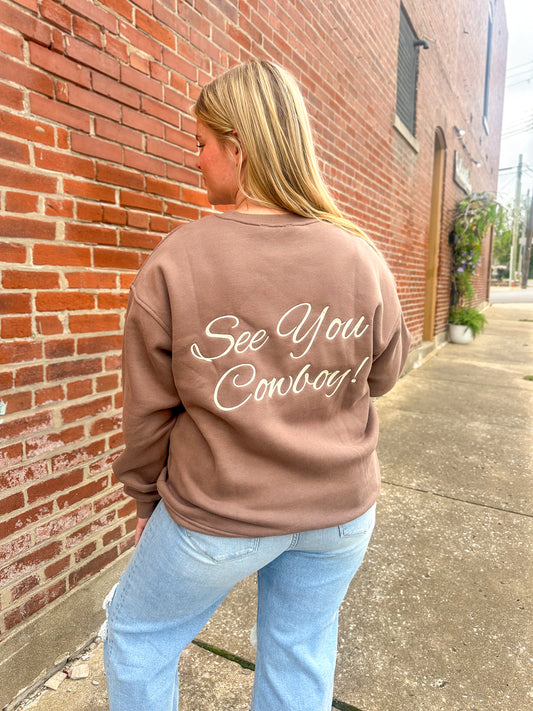 See You Cowboy! Crewneck