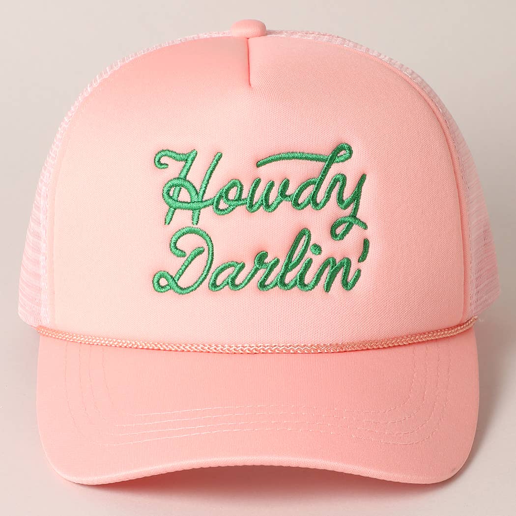 Howdy Darlin' Embroidered Trucker Hat